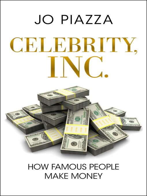 Title details for Celebrity, Inc. by Jo Piazza - Wait list